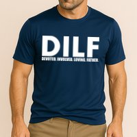 DILF Devoted Involved Loving Father Performance Shirt