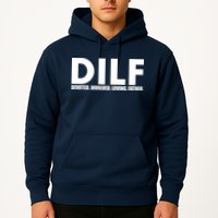 DILF Devoted Involved Loving Father Hoodie