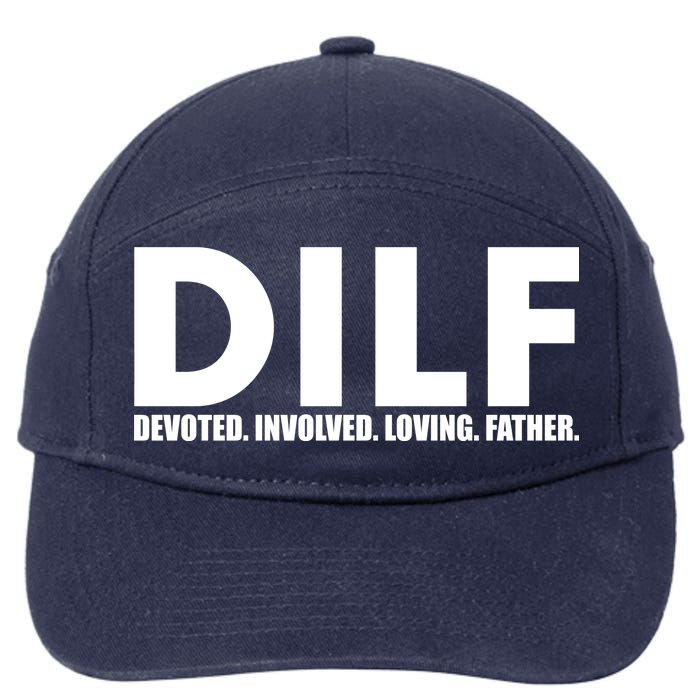 DILF Devoted Involved Loving Father 7-Panel Snapback Hat