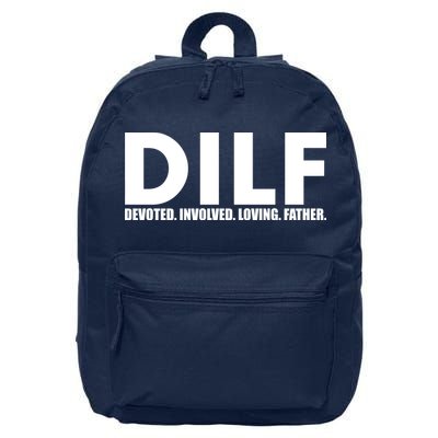 DILF Devoted Involved Loving Father 16 in Basic Backpack