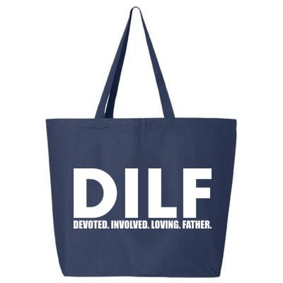 DILF Devoted Involved Loving Father 25L Jumbo Tote