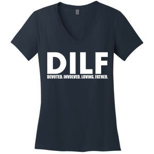 DILF Devoted Involved Loving Father Women's V-Neck T-Shirt