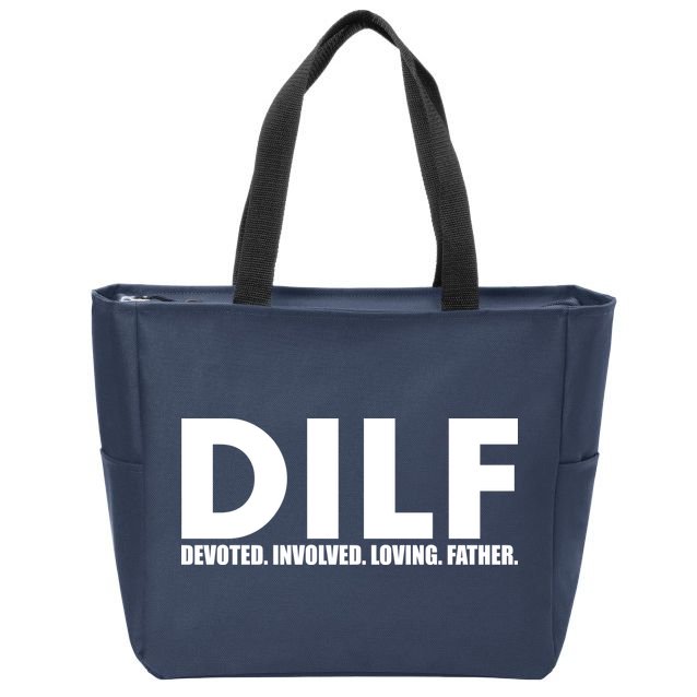 DILF Devoted Involved Loving Father Zip Tote Bag