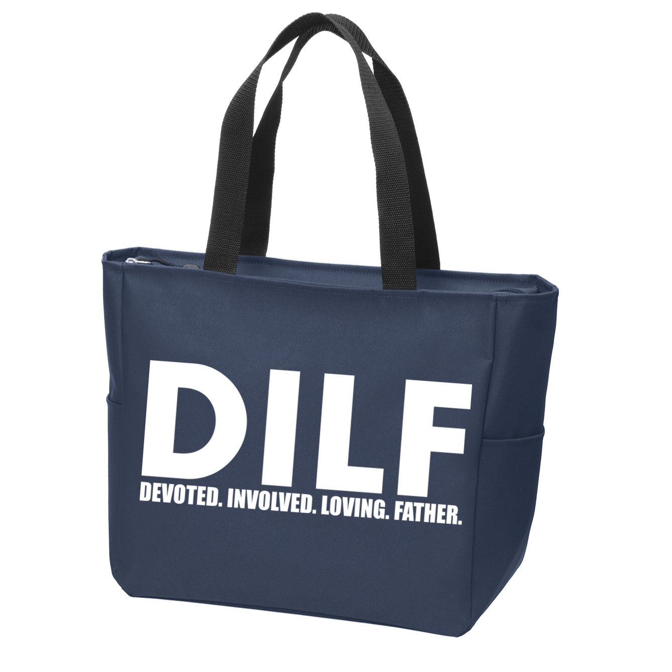 DILF Devoted Involved Loving Father Zip Tote Bag