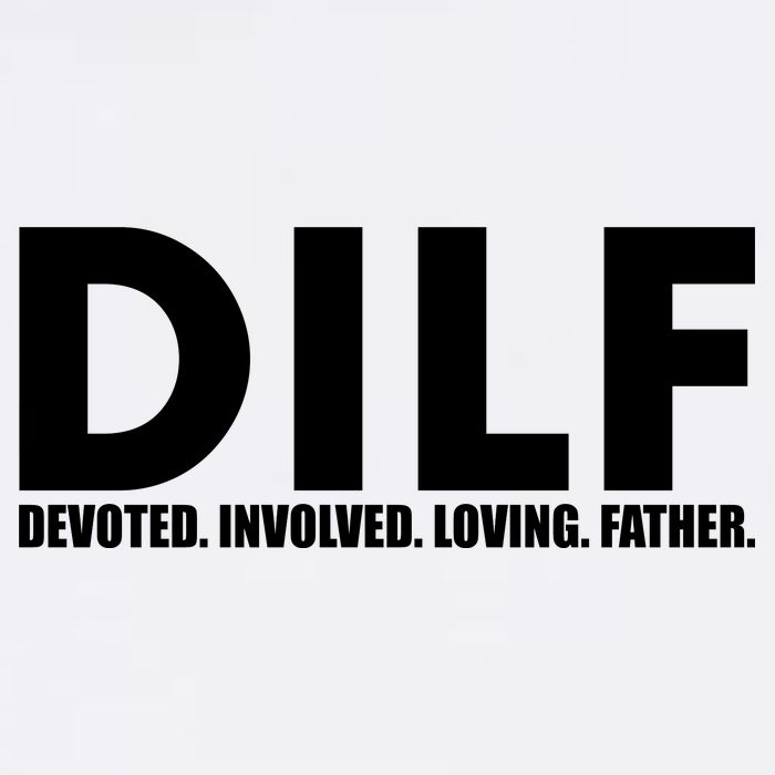 DILF Devoted Involved Loving Father Garment-Dyed Sweatshirt