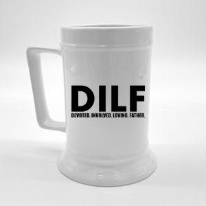 DILF Devoted Involved Loving Father Beer Stein