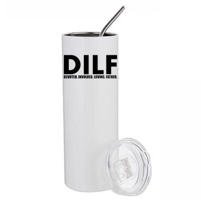 DILF Devoted Involved Loving Father Stainless Steel Tumbler