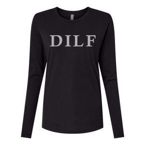 DILF Funny Dad Humor Womens Cotton Relaxed Long Sleeve T-Shirt