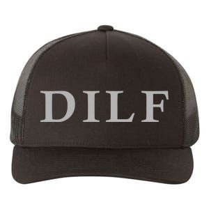 DILF Funny Dad Humor Yupoong Adult 5-Panel Trucker Hat