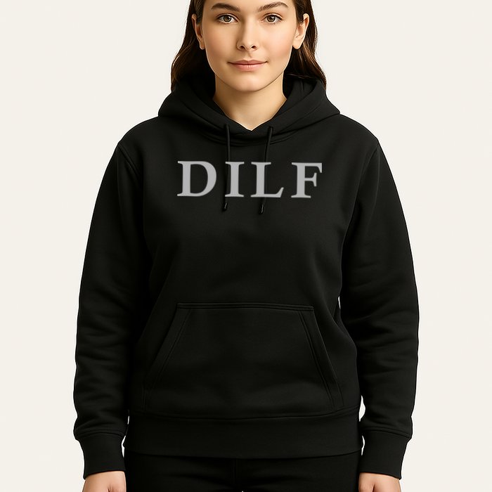 DILF Funny Dad Humor Hoodie