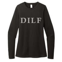 DILF Funny Dad Humor Womens CVC Long Sleeve Shirt