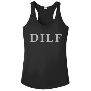 DILF Funny Dad Humor Ladies PosiCharge Competitor Racerback Tank