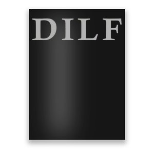 DILF Funny Dad Humor Poster