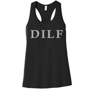 DILF Funny Dad Humor Women's Racerback Tank