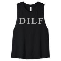 DILF Funny Dad Humor Women's Racerback Cropped Tank