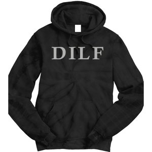 DILF Funny Dad Humor Tie Dye Hoodie