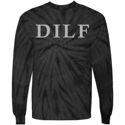 DILF Funny Dad Humor Tie-Dye Long Sleeve Shirt