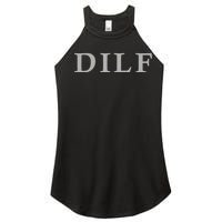 DILF Funny Dad Humor Women's Perfect Tri Rocker Tank