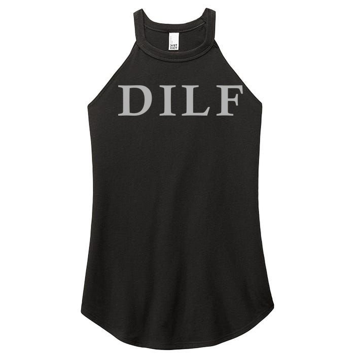 DILF Funny Dad Humor Women's Perfect Tri Rocker Tank