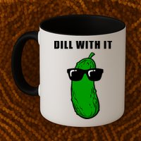 Dill With It Mug