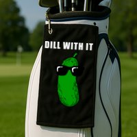 Dill With It Golf Towel