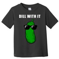 Dill With It Toddler T-Shirt