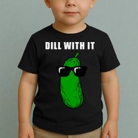 Dill With It Toddler T-Shirt