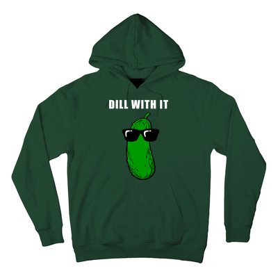 Dill With It Hoodie