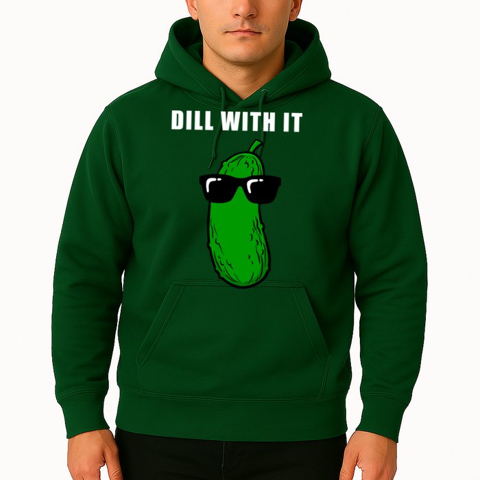 Dill With It Hoodie