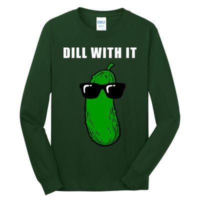 Dill With It Tall Long Sleeve T-Shirt
