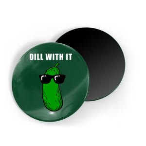 Dill With It Magnet