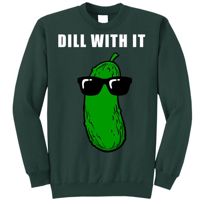 Dill With It Tall Sweatshirt