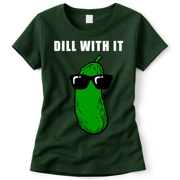 Dill With It Womens T-Shirt