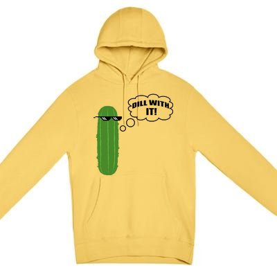 Dill With It Pickle Premium Pullover Hoodie