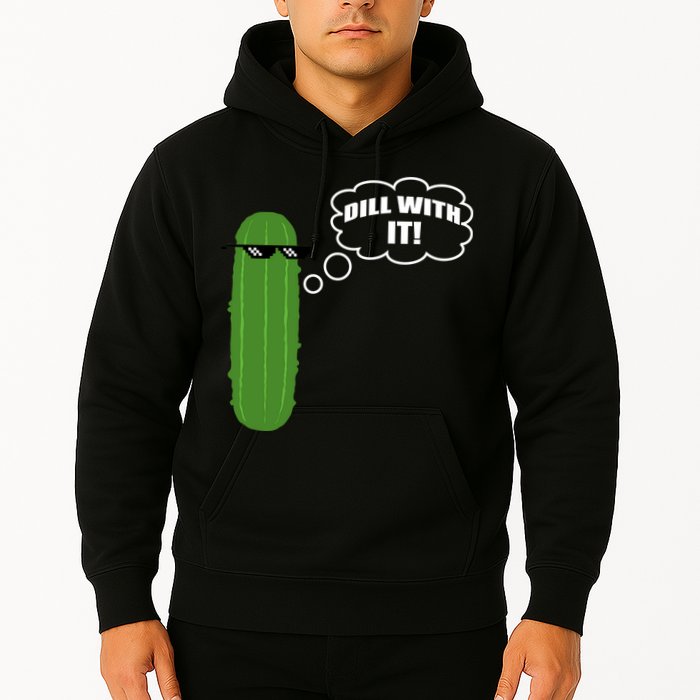 Dill With It Pickle Hoodie