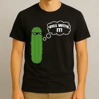 Dill With It Pickle T-Shirt