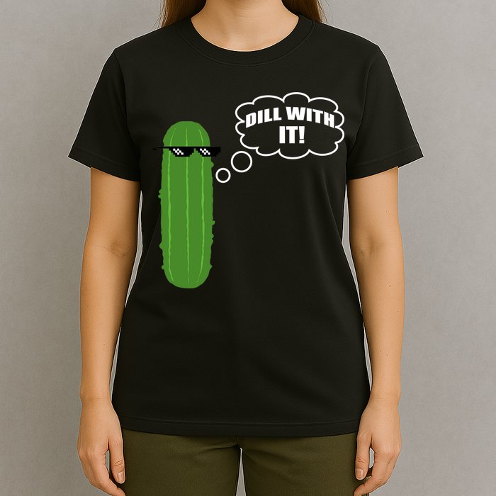 Dill With It Pickle T-Shirt
