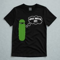 Dill With It Pickle T-Shirt