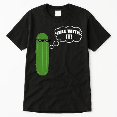 Dill With It Pickle Tall T-Shirt