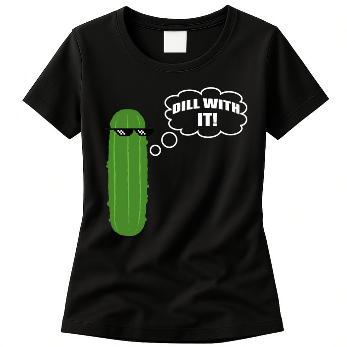 Dill With It Pickle Womens T-Shirt