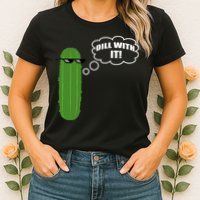 Dill With It Pickle Womens T-Shirt