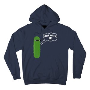 Dill With It Pickle Hoodie