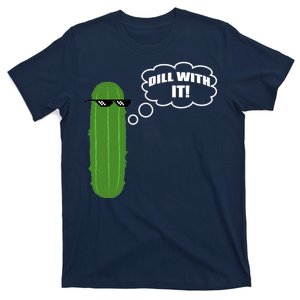 Dill With It Pickle T-Shirt