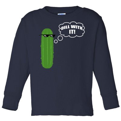 Dill With It Pickle Toddler Long Sleeve Shirt