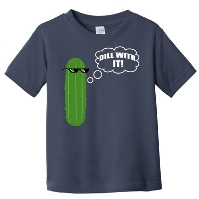 Dill With It Pickle Toddler T-Shirt