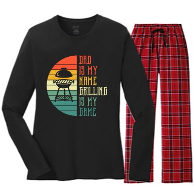 Dad Is My Name Grilling Is My Game Sport Fathers Day Women's Long Sleeve Flannel Pajama Set 