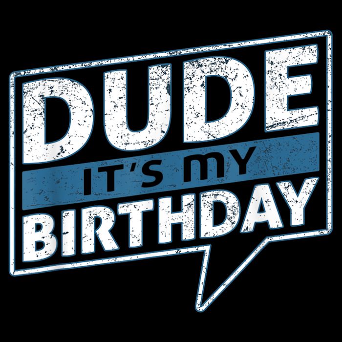 Dude Its My Birthday Party Happy Celebration Cooling Performance Crew T-Shirt