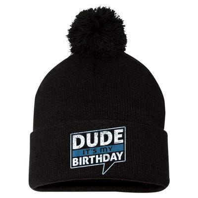 Dude Its My Birthday Party Happy Celebration Pom Pom 12in Knit Beanie