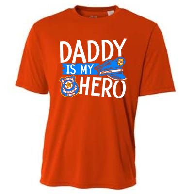 Daddy Is My Hero Police Thin Blue Line Law Enforcet Gift Cooling Performance Crew T-Shirt