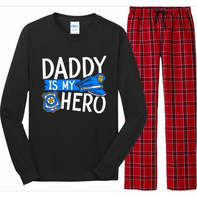 Daddy Is My Hero Police Thin Blue Line Law Enforcet Gift Long Sleeve Pajama Set